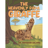 The Heavenly Papa Giraffe