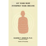 Let Your Body Interpret Your Dreams