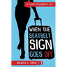 When The Seatbelt Sign Goes Off: A Flight Attendant's Life