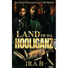 Land of Da Hooliganz
