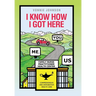 I Know How I Got Here: You, Me, Us