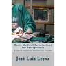 Basic Medical Terminology for Interpreters: English-Spanish Medical Terms
