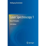 Laser Spectroscopy 1: Basic Principles