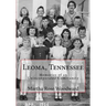 Leoma, Tennessee: Memories of an Unincorporated Community