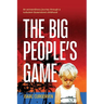 The Big People's Game