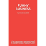 Funny Business - A Comedy