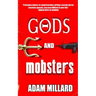 Gods and Mobsters