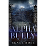 Alpha Bully