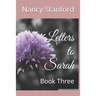 Letters to Sarah: Book Three