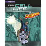 The Basics of Cell Life with Max Axiom, Super Scientist: 4D an Augmented Reading Science Experience