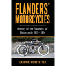 Flanders' Motorcycles: History of the Flanders "4" Motorcycle 1911 - 1914