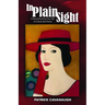 In Plain Sight: A Reconstruction Era Tale of Greed and Desire