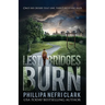 Lest Bridges Burn