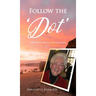 Follow the 'Dot': Life's Path With a 99-year-old