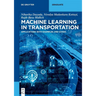 Machine Learning in Transportation: Applications with Examples and Codes