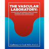 The Vascular Laboratory: A Guide for the General Practitioner, Internist and Cardiologist