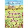 The Forgotten House on the Moor