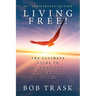 Living Free: The Ultimate Guide to Self-Confidence and Personal Power