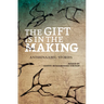 The Gift Is in the Making: Anishinaabeg Stories