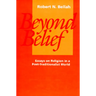 Beyond Belief: Essays on Religion in a Post-Traditionalist World