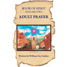 Book of Spirit Volume 2: Adult Prayer
