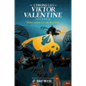 The Chronicles of Viktor Valentine #2: What Lurks in the Shadows