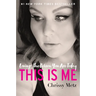 This Is Me: Loving the Person You Are Today