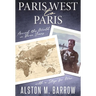 Paris West to Paris: Around the World in Three Years with a Stop for War