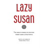 Lazy Susan: The Origin Stories of Eponyms