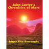 John Carter's Chronicles of Mars: A Positronic Book