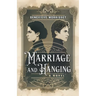 Marriage and Hanging