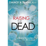 Raising the Dead
