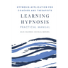 Learning Hypnosis - Hypnosis Application for Coaches and Therapists