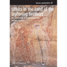 Lithics in the Land of the Lightning Brothers: The Archaeology of Wardaman Country, Northern Territory