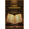 Codex Alexandrinus: The story behind the oldest and complete Bible manuscript