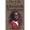 The Life of Olaudah Equiano