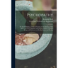 Psychopathy: or, Spirit Healing: a Series of Lessons on the Relations of the Spirit to Its Own Organism, and the Interrelation of H