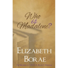 Who Is Madalene?: The Women of T.H.E.T.A. Book 2: Hannah