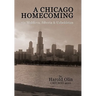 A Chicago Homecoming