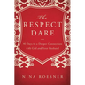 The Respect Dare: 40 Days to a Deeper Connection with God and Your Husband