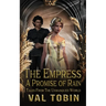 The Empress: A Promise of Rain