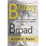 Brassy Broad: How One Journalist Helped Pave the Way to #MeToo