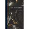 The Robot Era