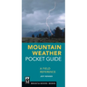 Mountain Weather Pocket Guide: A Field Reference