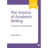 The Science of Academic Writing: A Guide for Postgraduates