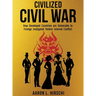 Civilized Civil War: How Developed Countries Are Vulnerable to Foreign Instigated Violent Internal Conflict