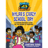 Kylar's Crazy School Day: A Storytime Adventure to Find the True Meaning of Forgiveness