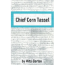 Chief Corn Tassel
