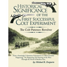 Historical Significance of the First Successful Colt Experiment: The Colt Paterson Revolver