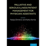Palliative and Serious Illness Patient Management for Physician Assistants